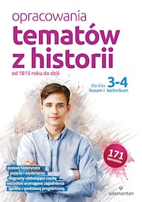 Opracowania tematów z historii dla klas 3-4 liceum i technikum - Wilczyńska Anna, Rozenek Piotr, Deja-Gałecka Bożena - książka