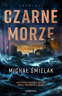 Czarne Morze - Michał Śmielak - ebook + książka