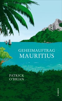 Geheimauftrag Mauritius - Patrick O'Brian - ebook