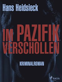 Im Pazifik verschollen - Hans Heidsieck - ebook
