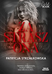 Zastraszona - Patrycja Strzałkowska - ebook + audiobook + książka
