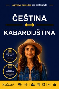 The Language Guide for Travelers - Czech to Kabardian - YouGuide - ebook