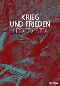 Krieg und Frieden - Leo Tolstoi - ebook