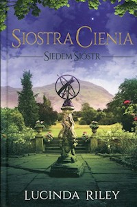 Siostra Cienia Siedem sióstr - Lucinda Riley - książka