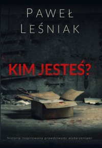 Kim jesteś? - Paweł Leśniak - ebook + audiobook + książka