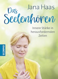 Das Seelenhören - Jana Haas - ebook