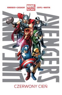 Uncanny Avengers Tom 1 Czerwony cień - Rick Remender - książka