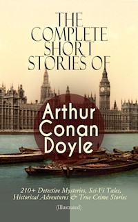 The Complete Short Stories of Arthur Conan Doyle - Arthur Conan Doyle - ebook