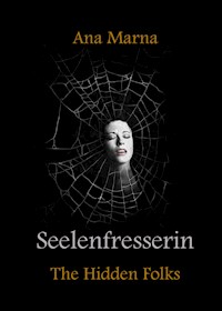 Seelenfresserin - Ana Marna - ebook