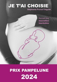 Je t'ai choisie - Stéphanie Pruvot-Tréguier - ebook