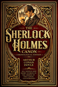 The Sherlock Holmes Canon — Chronological Edition - Arthur Conan Doyle - ebook