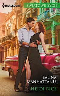 Bal na Manhattanie (Światowe Życie) - Rice Heidi - ebook