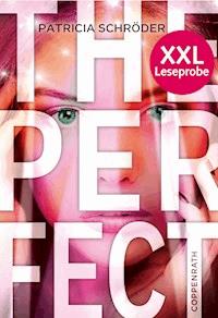 XXL-Leseprobe: The Perfect - Patricia Schröder - darmowy ebook