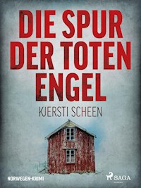 Die Spur der toten Engel - Norwegen-Krimi - Kjersti Scheen - ebook