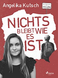 Nichts bleibt wie es ist - Angelika Kutsch - ebook