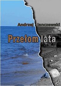 Przełom lata - Andrzej Janczewski - ebook