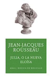 Julia o la nueva Eloísa - Jean-Jacques Rousseau - ebook