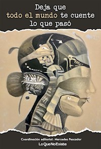 Deja que todo el mundo te cuente lo que pasó - Mercedes Pescador - ebook