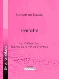 Pierrette - Honoré de Balzac - ebook