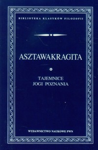 Asztawakragita Tajemnice Jogi Poznania -  - książka