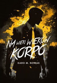 Na wieki wieków korpo - Nowak Karo M. - książka