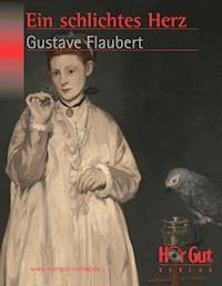 Ein schlichtes Herz - Gustave Flaubert - ebook