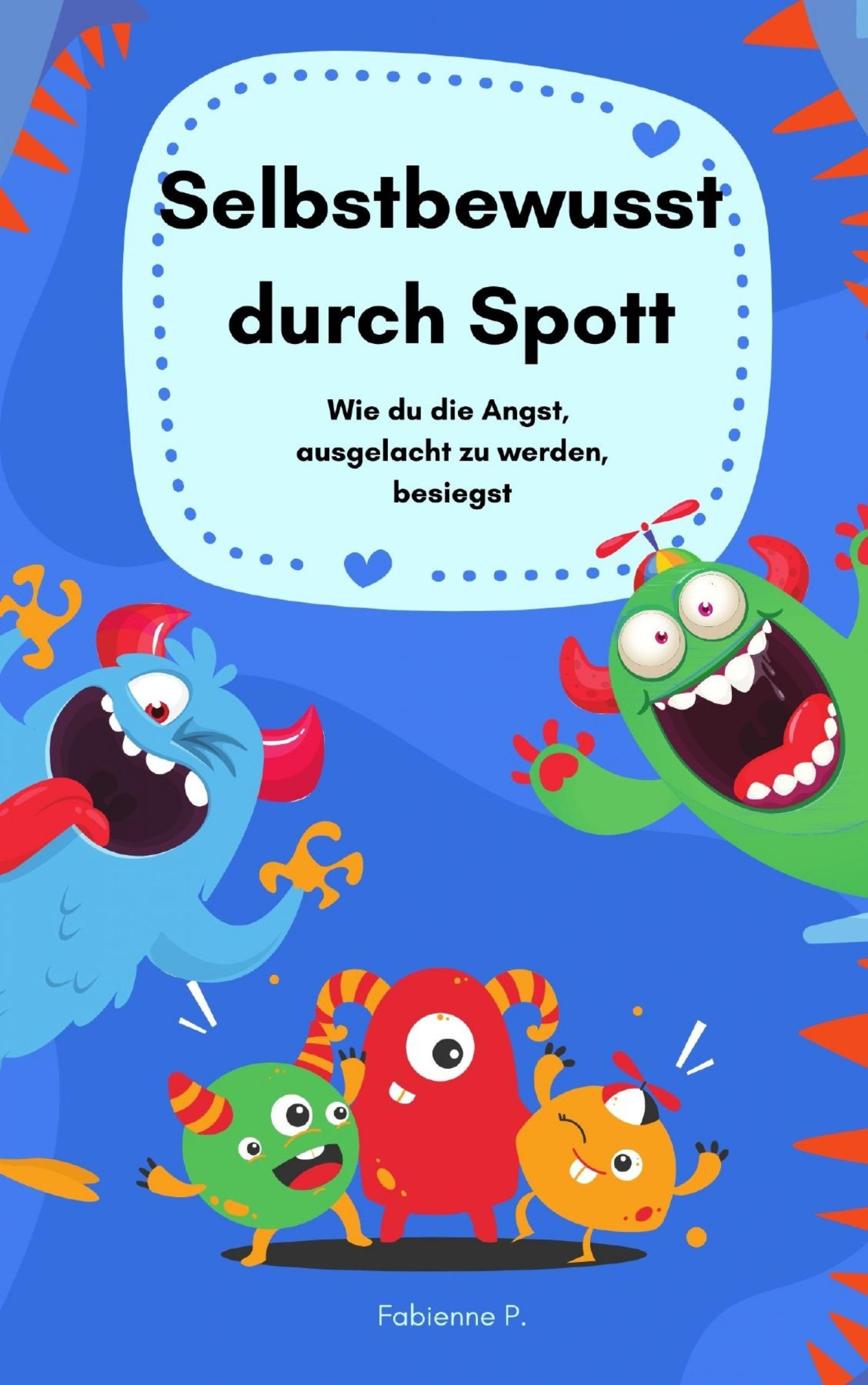 Selbstbewusst durch Spott