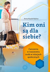 Kim oni są dla siebie? - Kuziel-Kalina Anna - książka
