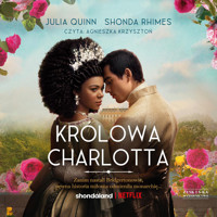 Królowa Charlotta. Opowieść ze świata Bridgertonów - Julia Quinn, Shonda Rhimes - ebook + audiobook