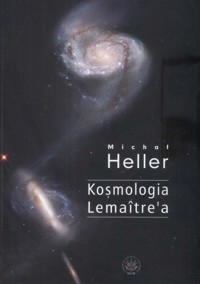 Kosmologia Lematre'a - Michał Heller - książka