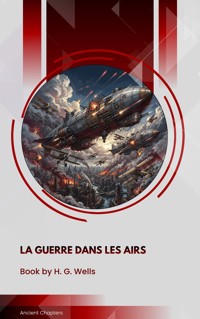 La Guerre dans les airs - H G Wells - ebook