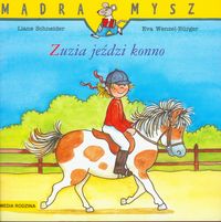 Zuzia jeździ konno - Schneider Liane, Wenzel Burge - książka