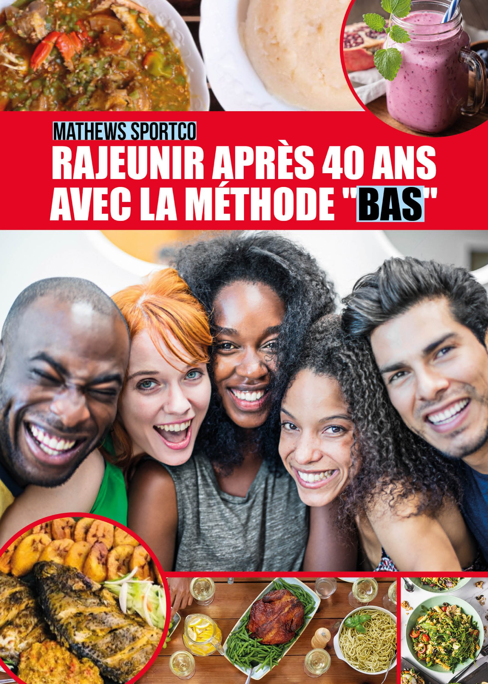 Rajeunir après 40 ans avec la méthode "BAS"