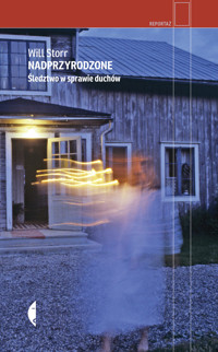 Nadprzyrodzone. Śledztwo w sprawie duchów - Storr Will - ebook