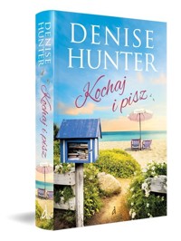 Kochaj i pisz - Denise Hunter - ebook + książka