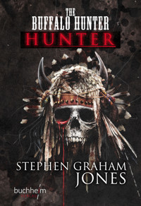 THE BUFALLO HUNTER HUNTER - Stephen Graham Jones - ebook