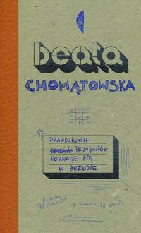 Prawdziwych przyjaciół poznaje się w Bredzie - Beata Chomątowska - książka