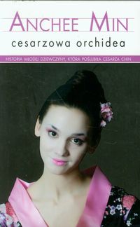 Cesarzowa orchidea - Anchee Min - ebook + książka