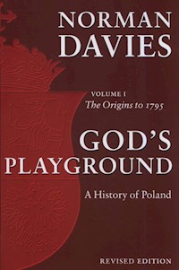 God's Playground A History of Poland Volume 1 - Davies Norman - książka