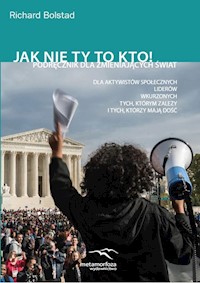 Jak nie ty to kto! - Bolstad Richard - książka