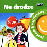 Jestem bezpieczny Na drodze - Katarzyna Moryc - książka