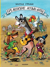 Бременские музыканты - Братья Гримм - ebook