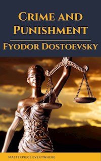 Crime and Punishment by Fyodor Dostoevsky - Fyodor Dostoyevsky - ebook