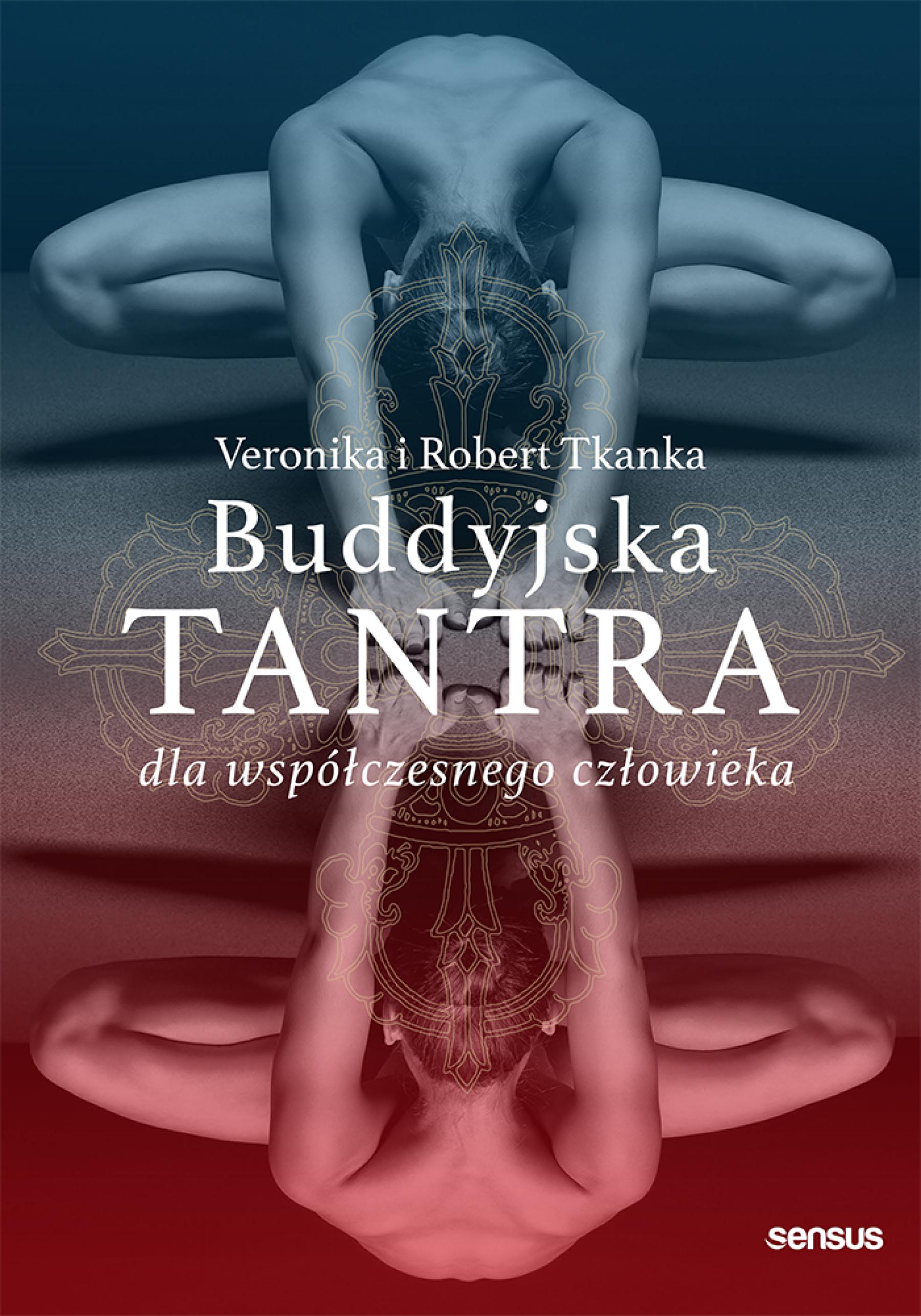 Buddyjska tantra dla współczesnego człowieka