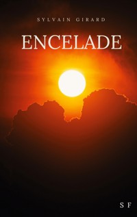 Encelade - Sylvain Girard - ebook