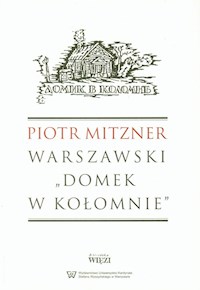 Warszawski Domek w Kołomnie - Mitzner Piotr - książka