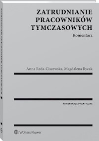 Zatrudnianie pracowników tymczasowych Komentarz - Reda-Ciszewska Anna, Rycak Magdalena Barbara - książka