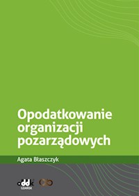 Opodatkowanie organizacji pozarządowych - Błaszczyk Agata - książka