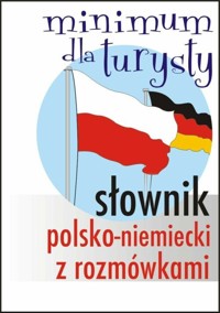 Słownik polsko-niemiecki z rozmówkami Minimum dla turysty -  - książka
