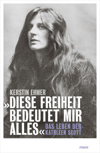 »Diese Freiheit bedeutet mir alles« - Kerstin Ehmer - ebook